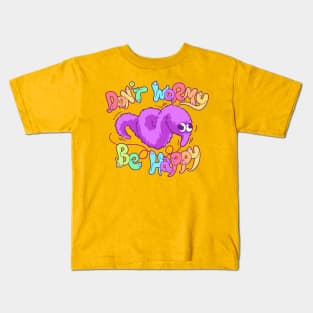 Don't Wormy Be Happy Worm on a String Kids T-Shirt